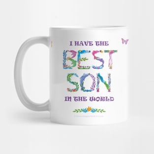 I have the best son in the world - tropical word art Mug